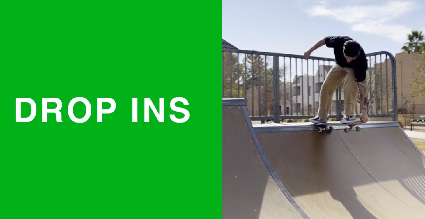 Drop Ins