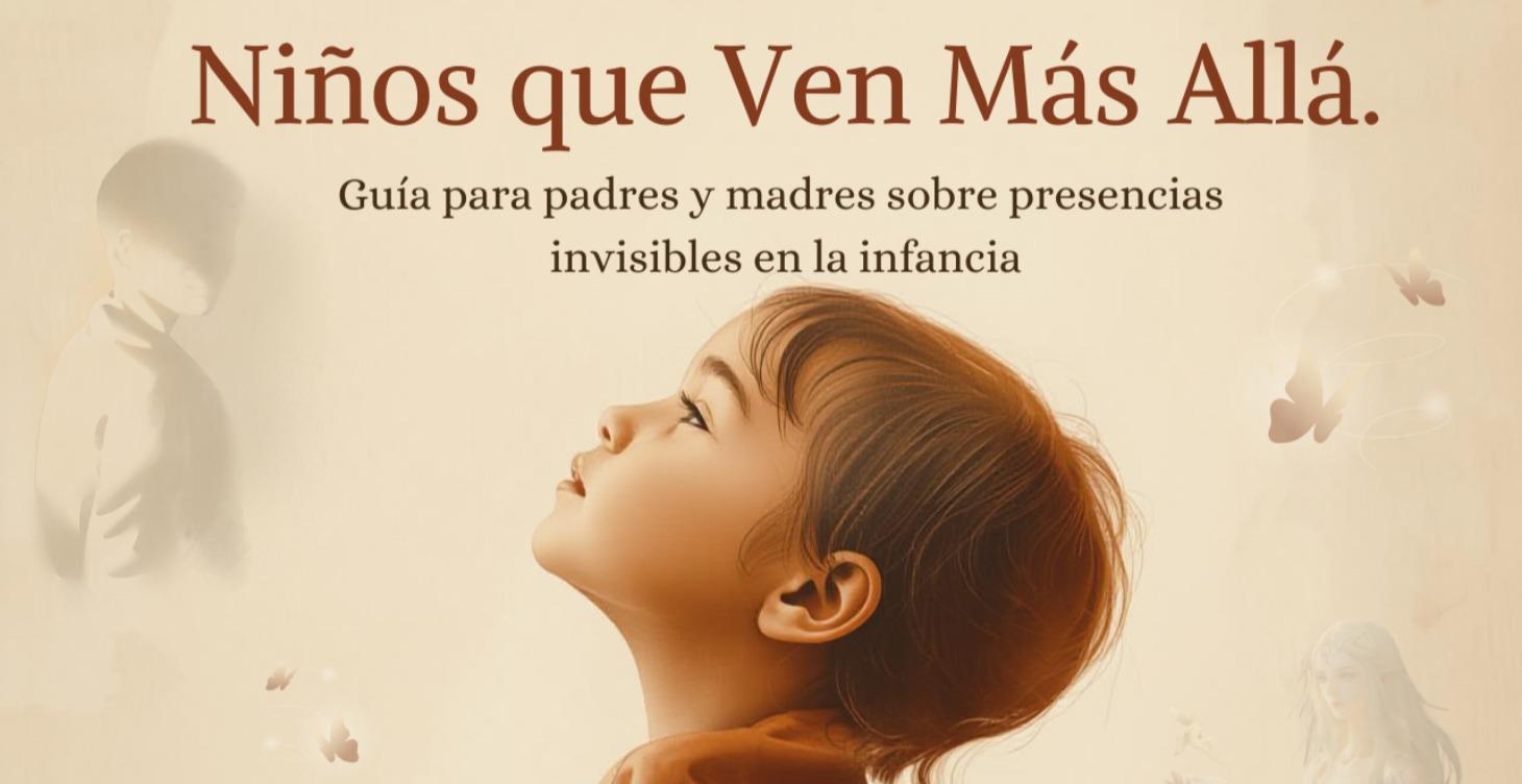 “Niños que Ven Más Allá”