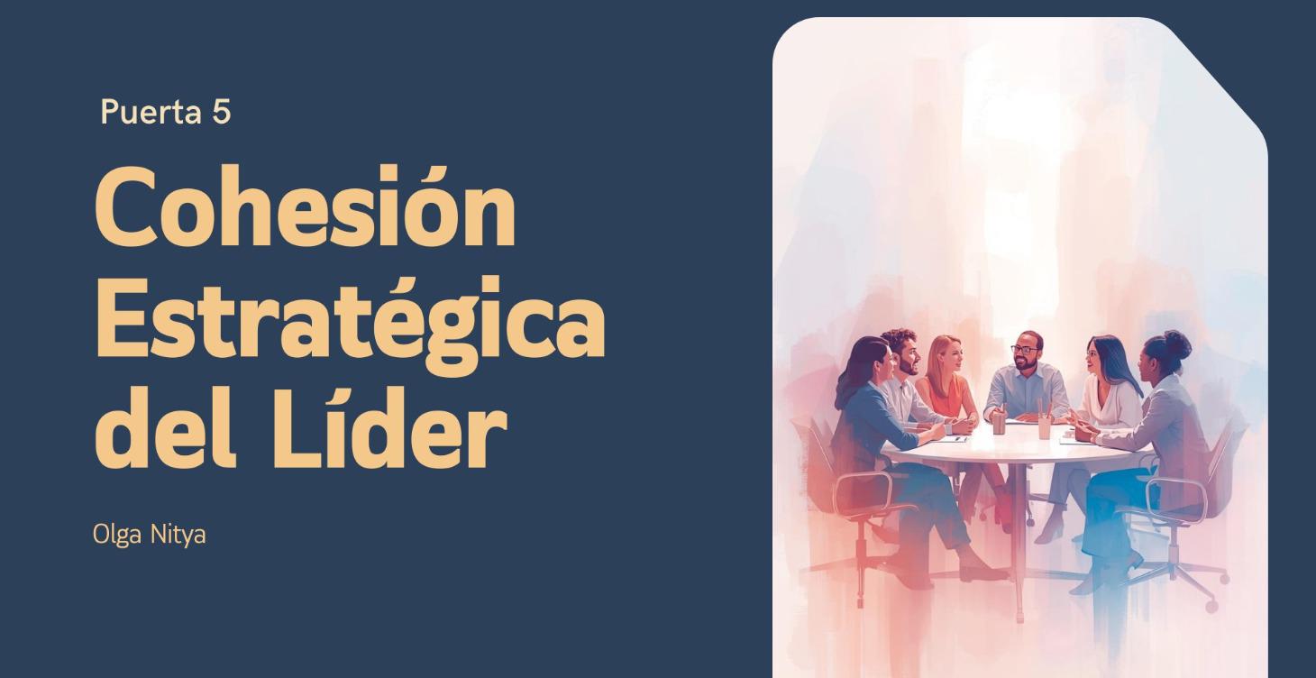 Puerta 5 Cohesión Estratégica del Líder