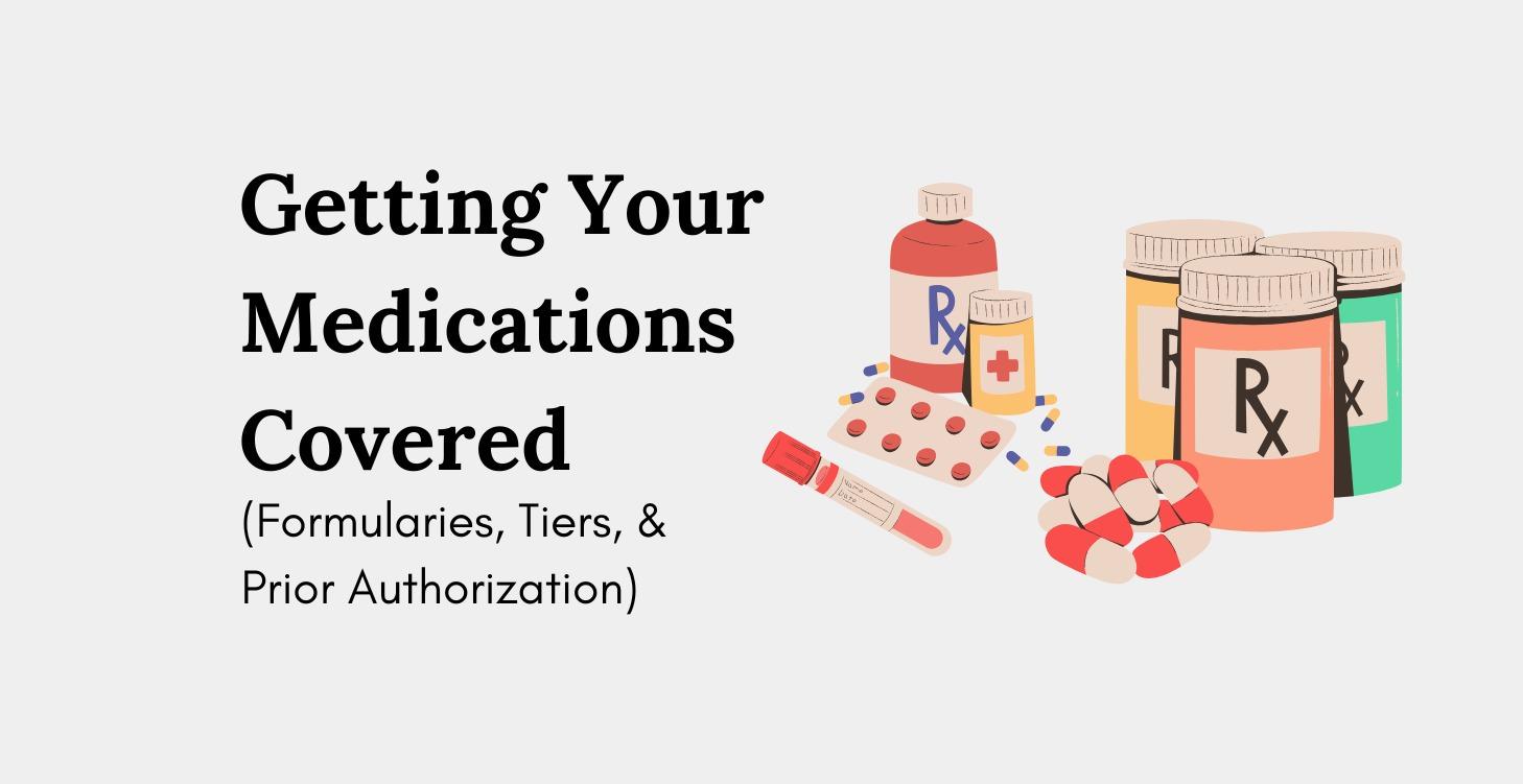 Getting Your Medications Covered