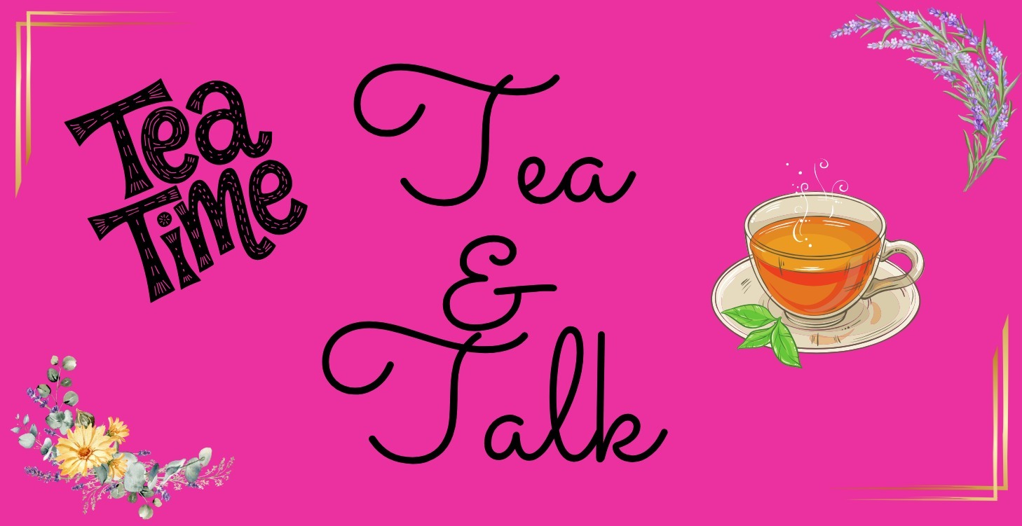 Tea & Talk