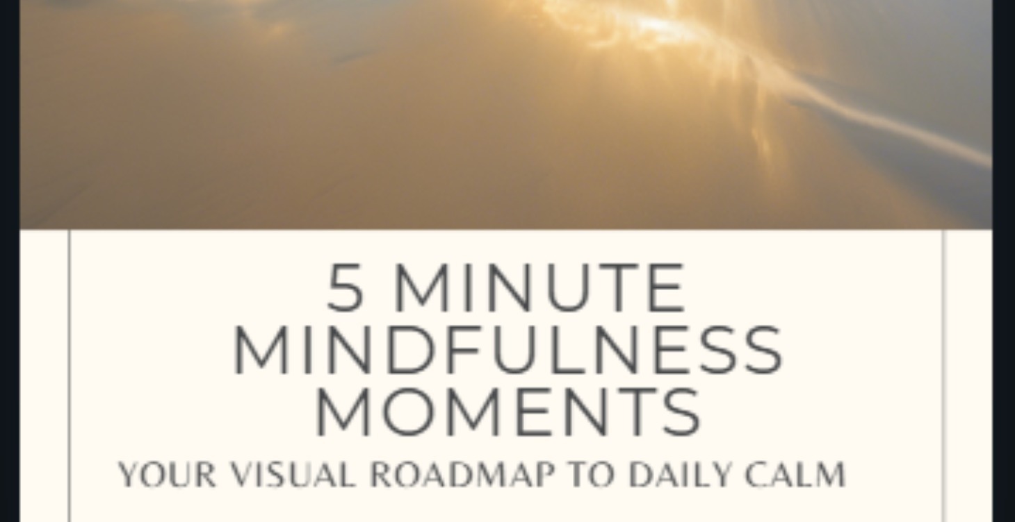 5- Minute Mindfulness Moments