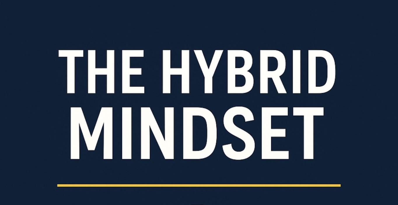 Hybrid Mindset