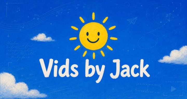 Vids by Jack