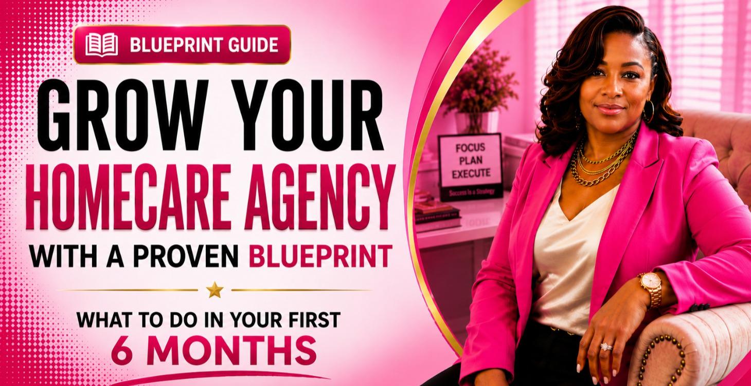 Grow your Homecare Agency w/ proven Blueprint