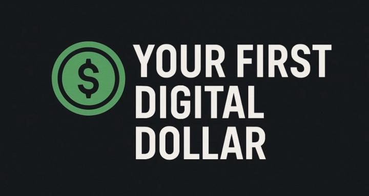 Your First Digital Dollar