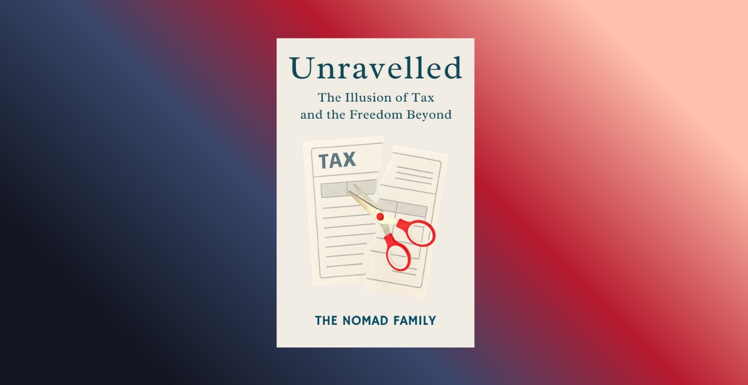 The Illusion of Tax and the Freedom Beyond