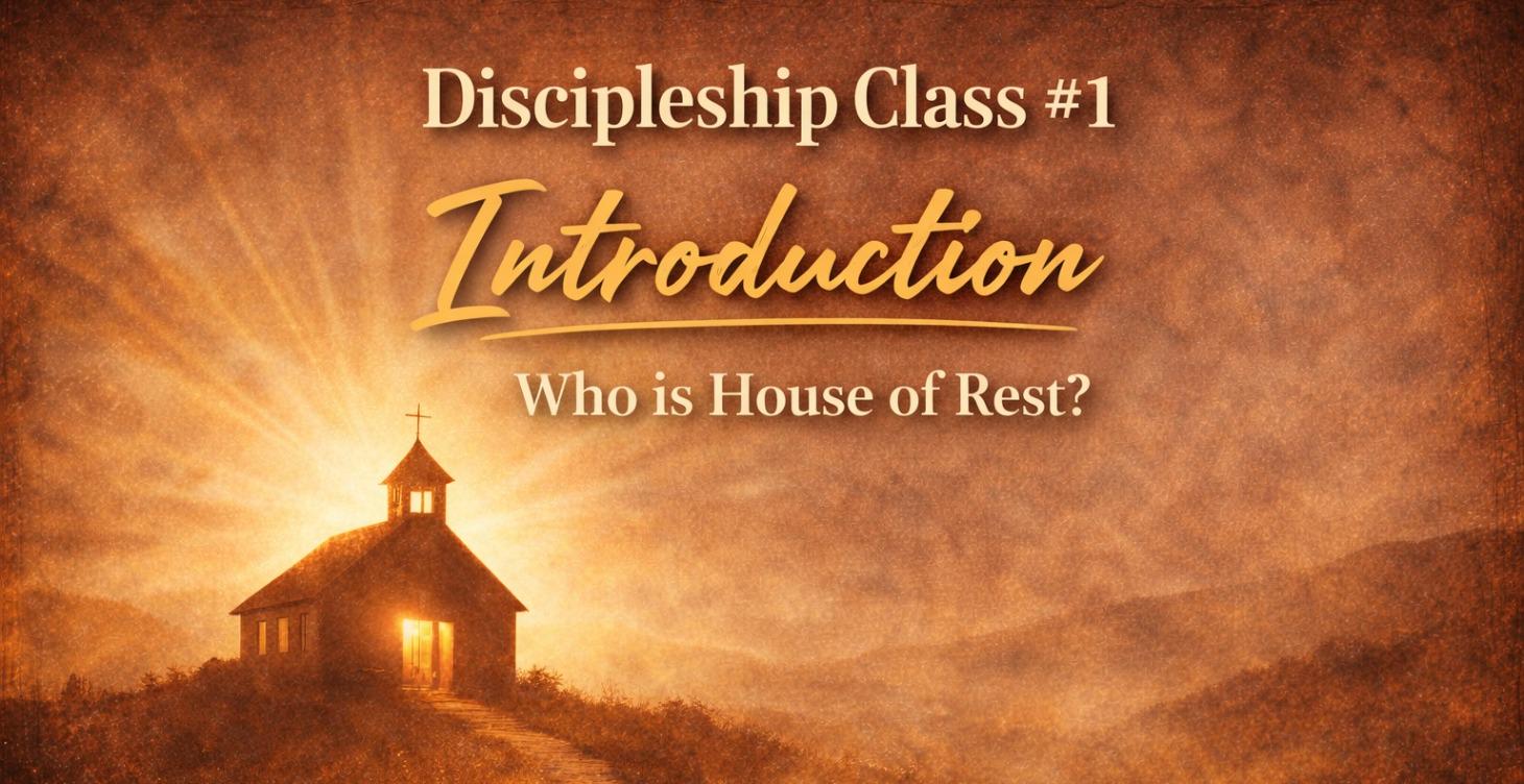 Discipleship Class 1 - 6