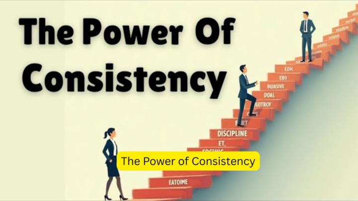 🦾The Power of Consistency🦾