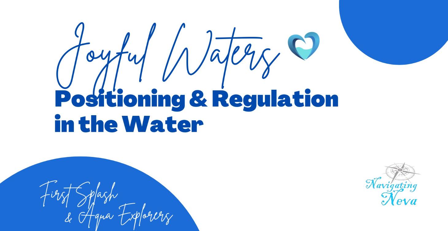 Positioning & Regulation in the Water