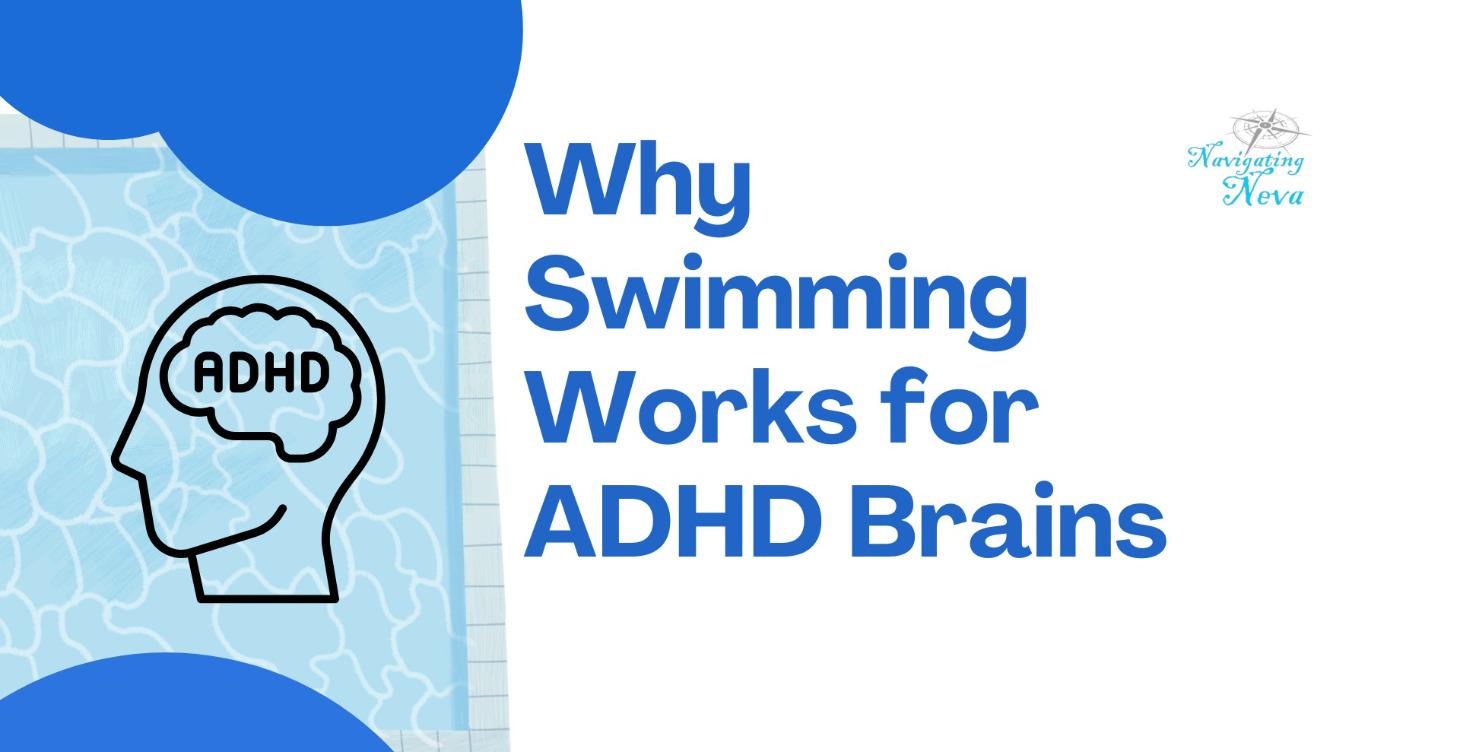 Why Swimming Works for ADHD Brains