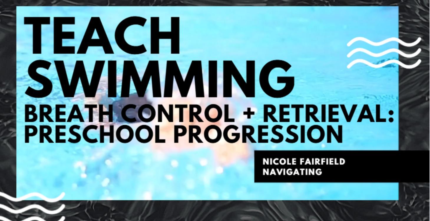 Breath Control & Retrieval: Preschool Progression