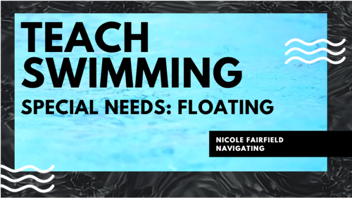 Calm-First Supported Float (Special Needs)