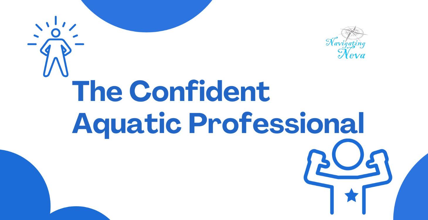 The Confident Aquatic Professional