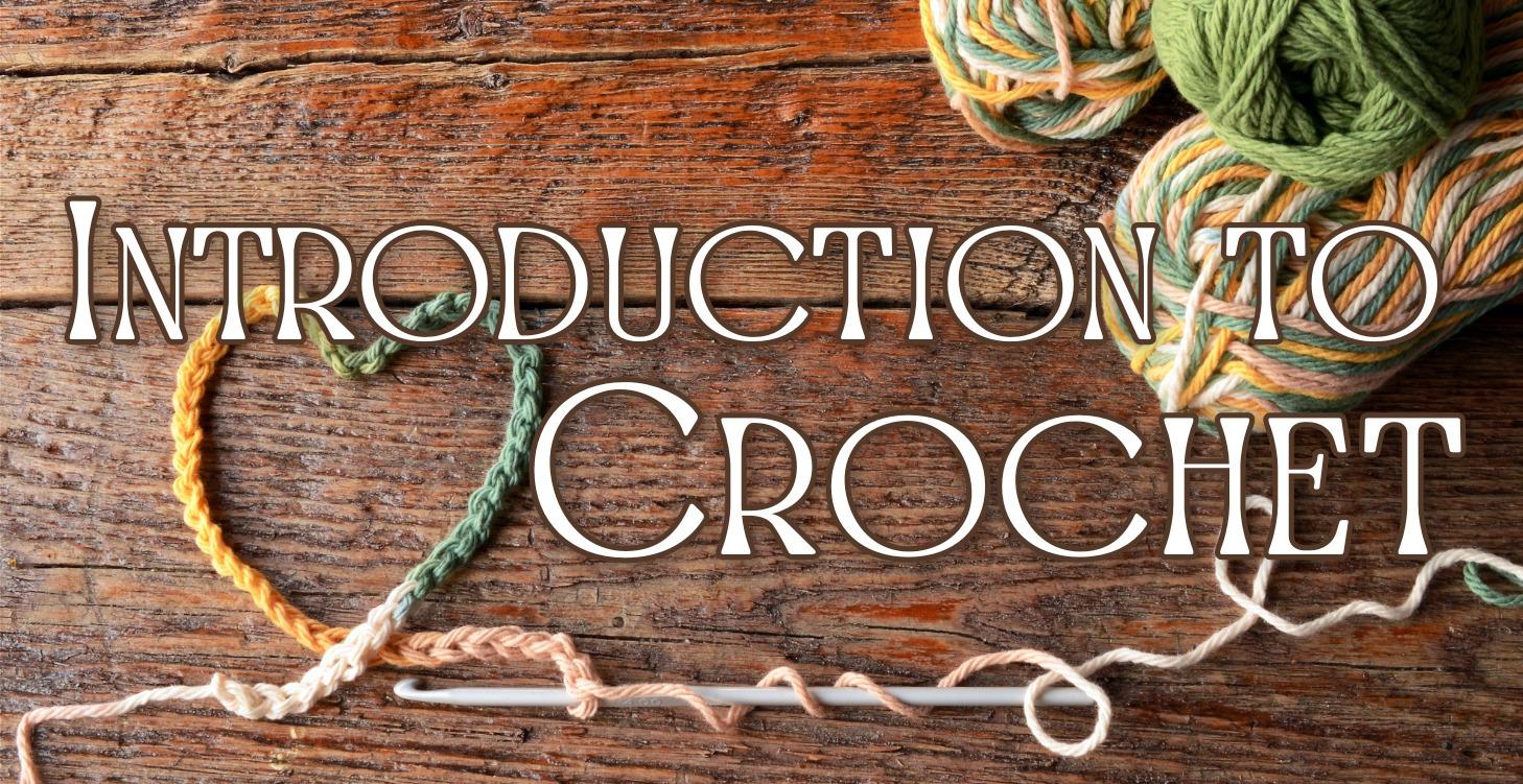 Introduction to Crochet