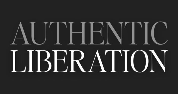 Authentic Liberation