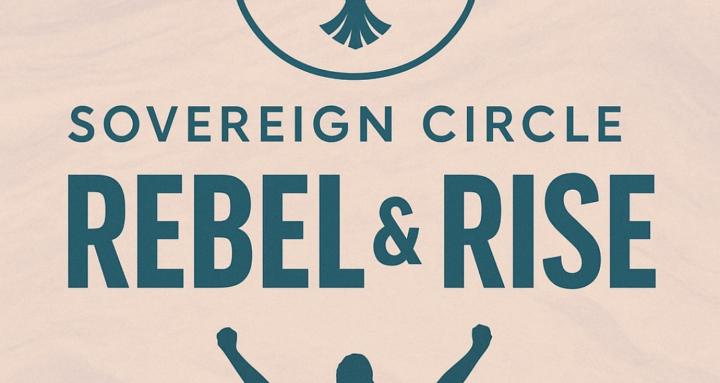 Rebel Sage's: Sovereign Circle