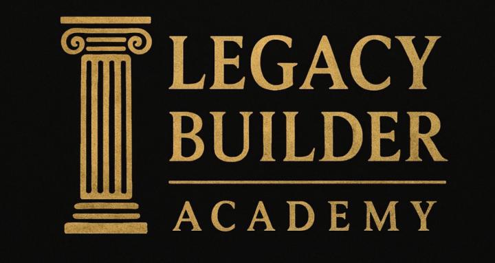 Legacy Builder Academy
