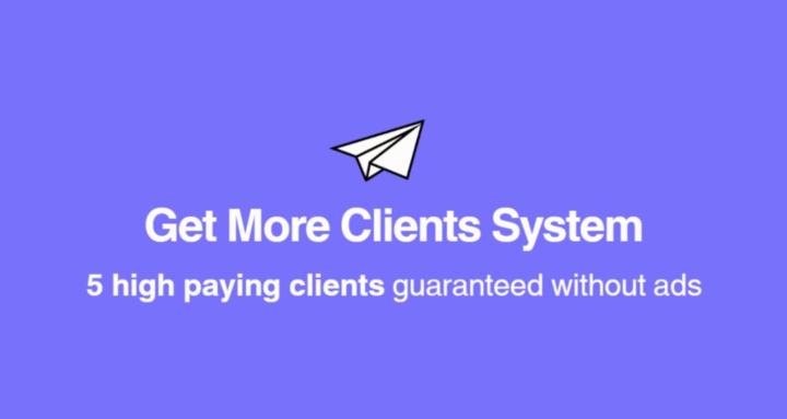 Get More Clients System