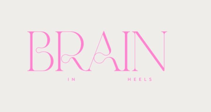 BRAIN IN HEELS