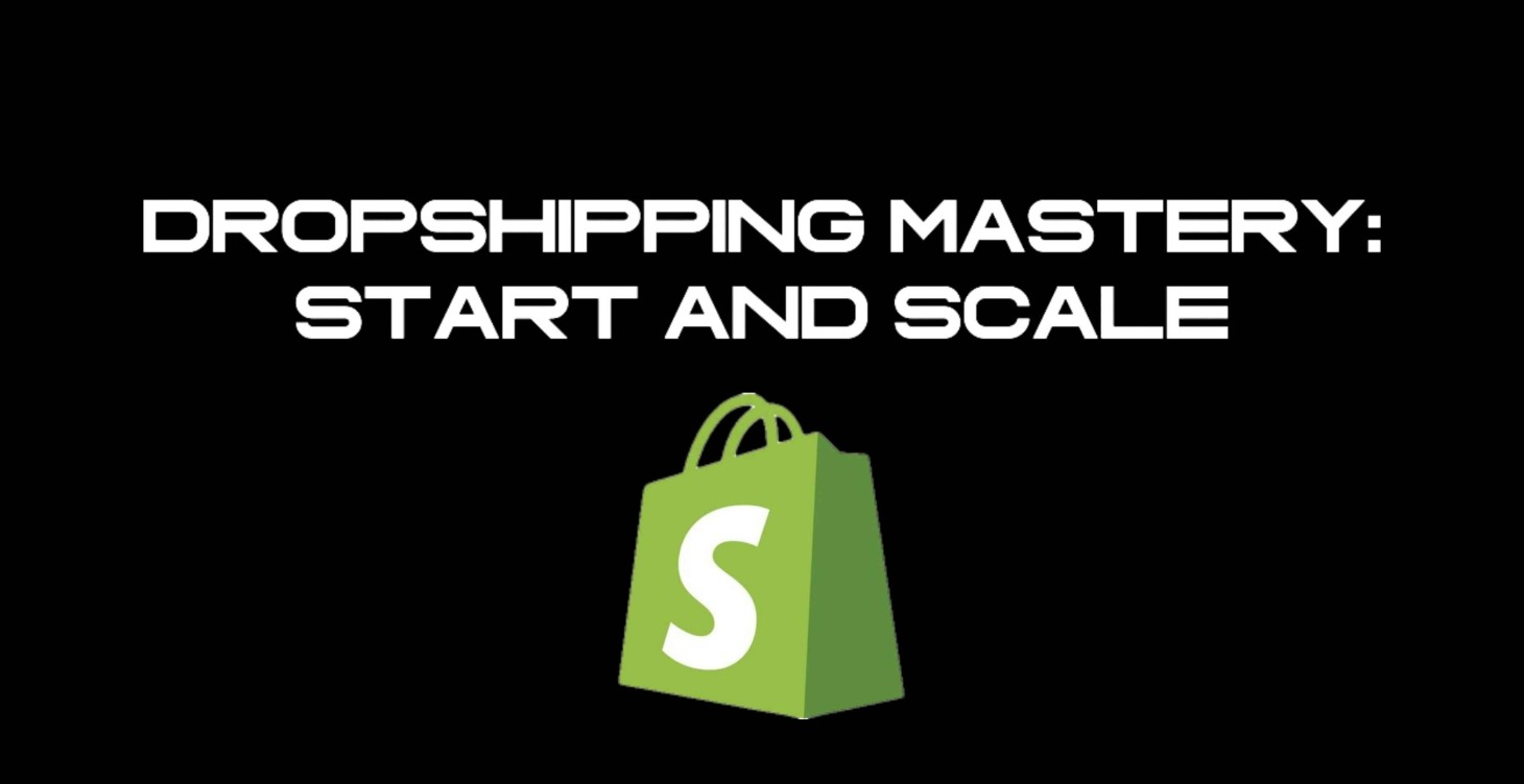 Dropshipping Mastery: Start and Scale