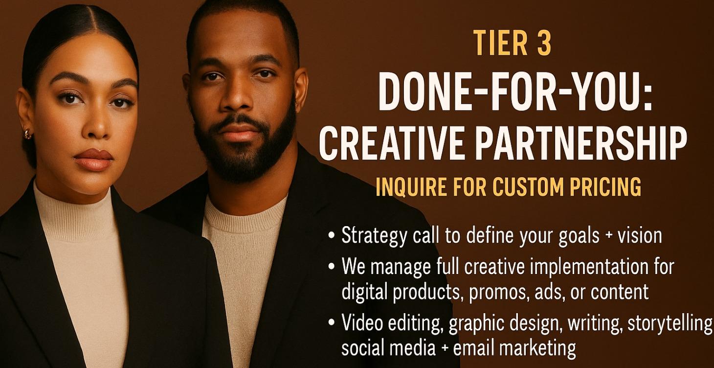Tier 3: Done-For-You — Creative Partnership