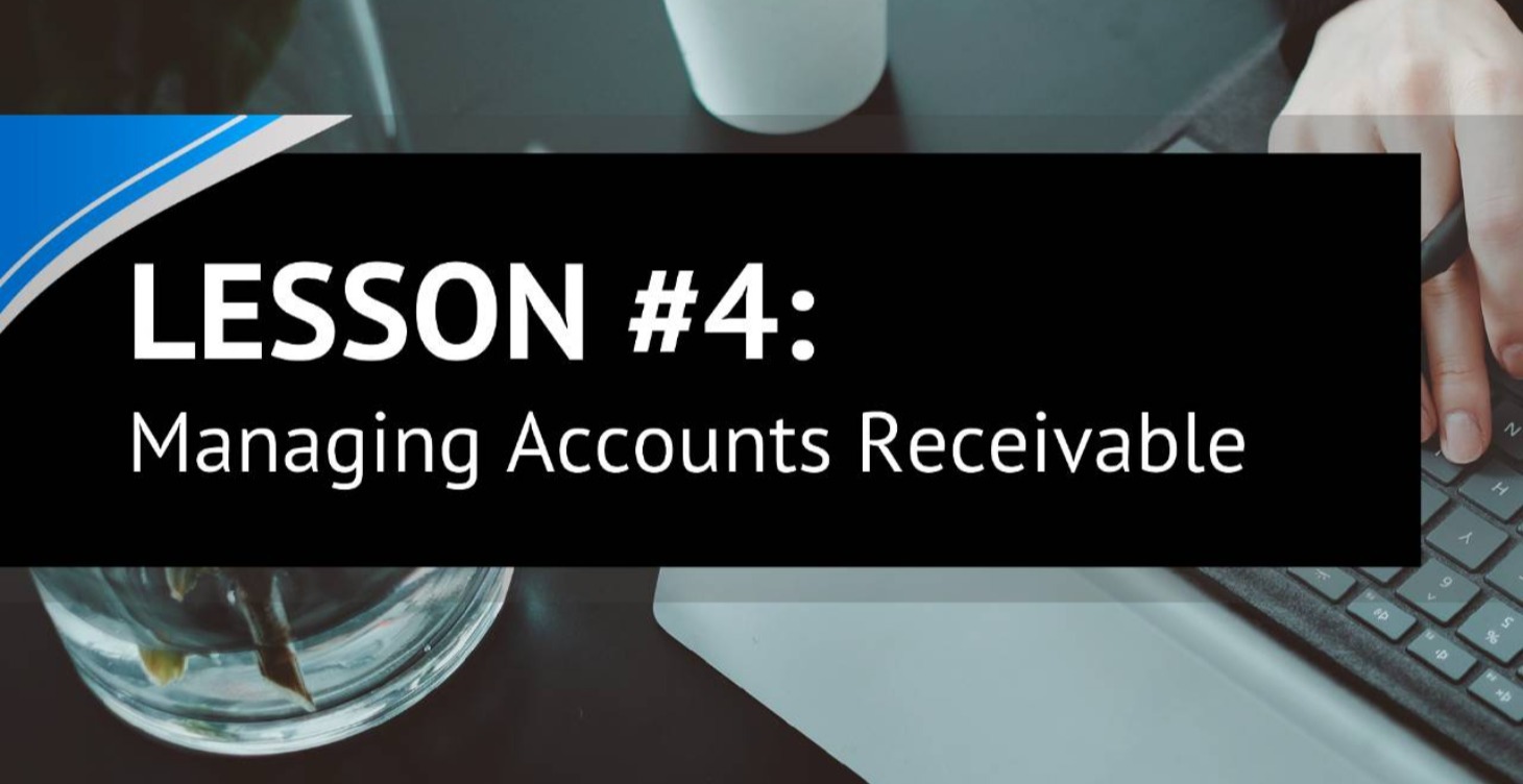 Lesson 4: Managing Accounts Receivable