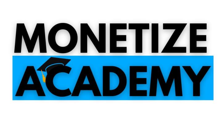 Monetize Academy