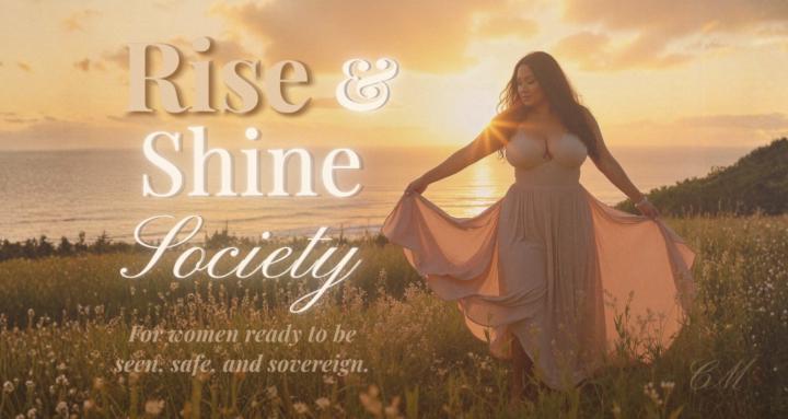 Rise & Shine Society