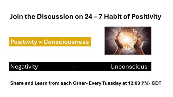 The 24 - 7 Habit of Positivity 