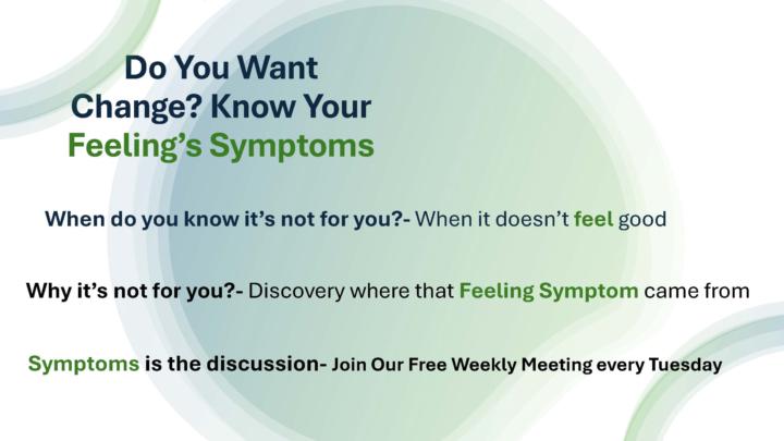 The Symptoms of Feelings...