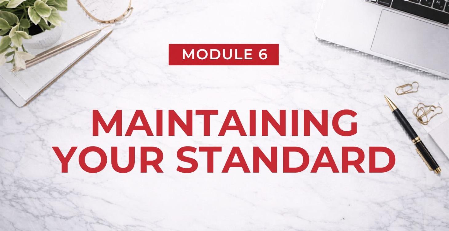 Maintaining Your Standard