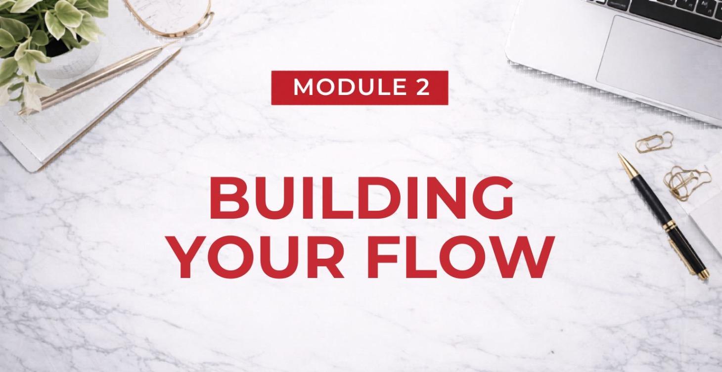 Building Your Flow