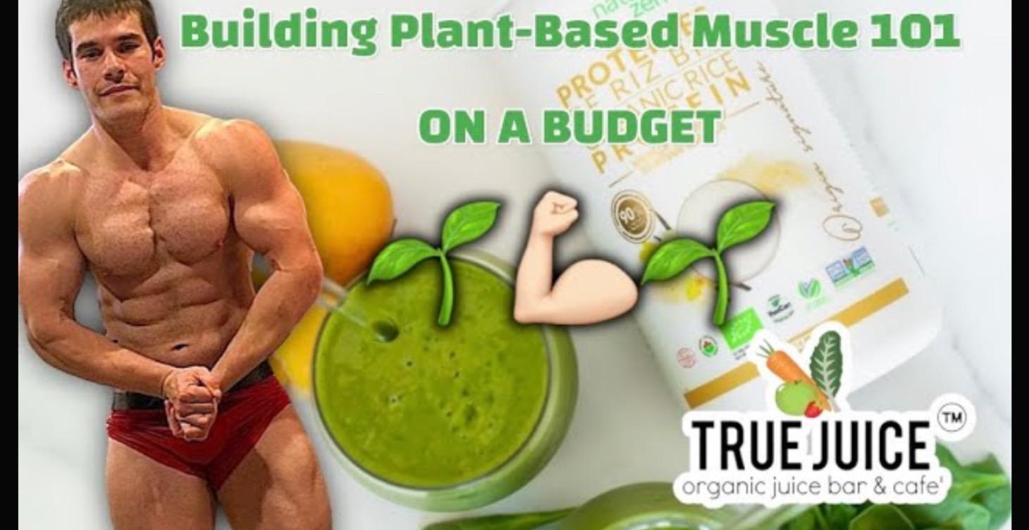 Building Plant-Based Muscle on a Budget 101