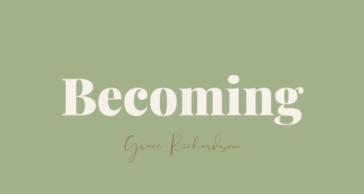 Becoming