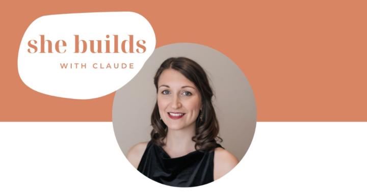 She Builds With Claude