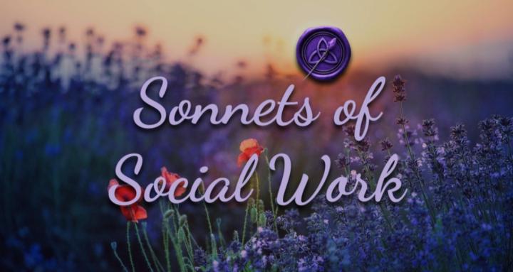 Sonnets of Social Work™