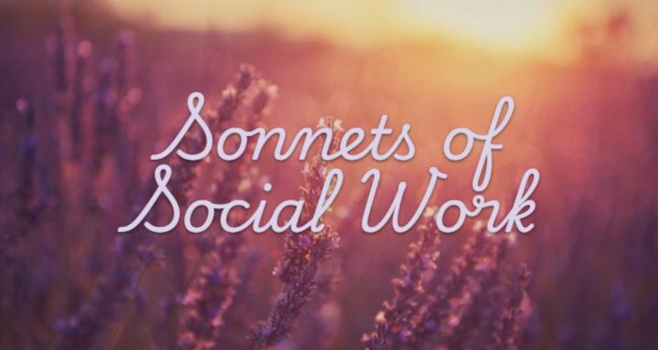 Sonnets of Social Work™