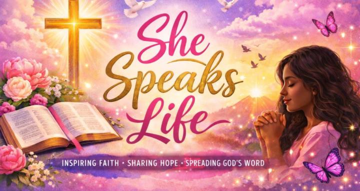 She Speaks Life
