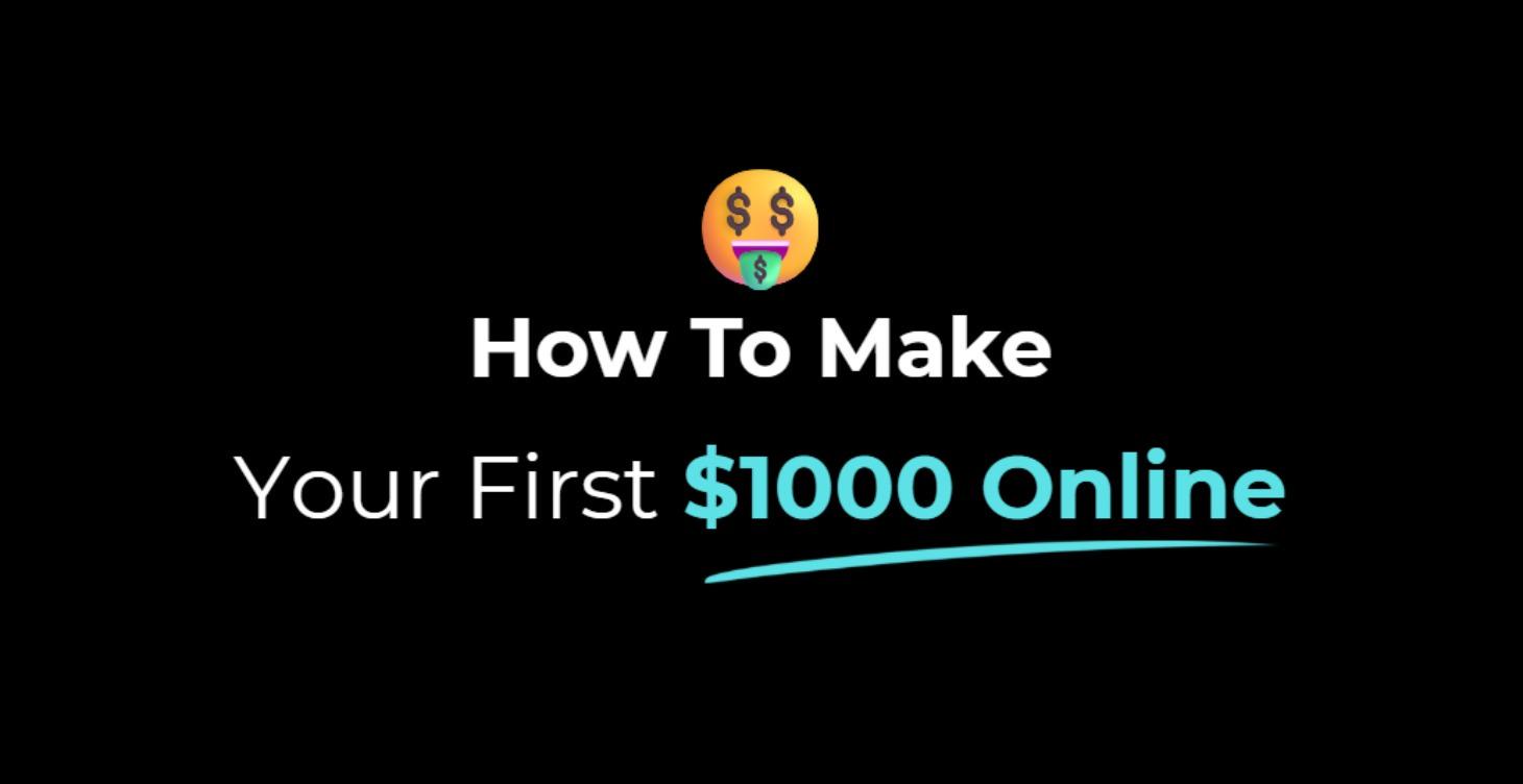 How to make your first $1,000