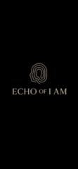 Echo Of i am