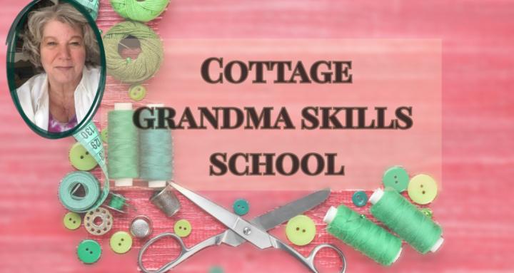 Cottage Grandma Skills School