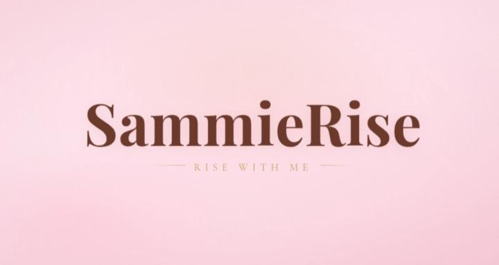 SammieRise: Rise With Me