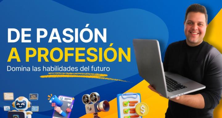 De Pasión a Profesión