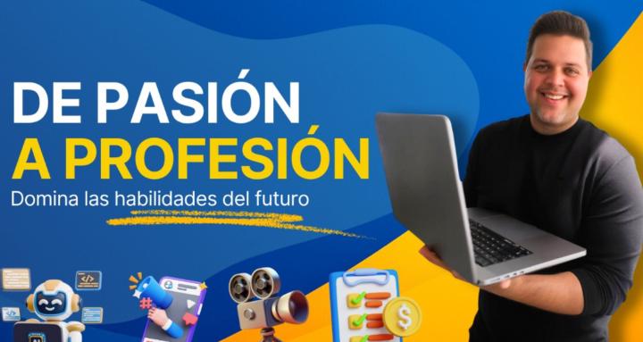 De Pasión a Profesión