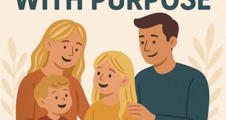 Parenting with purpose