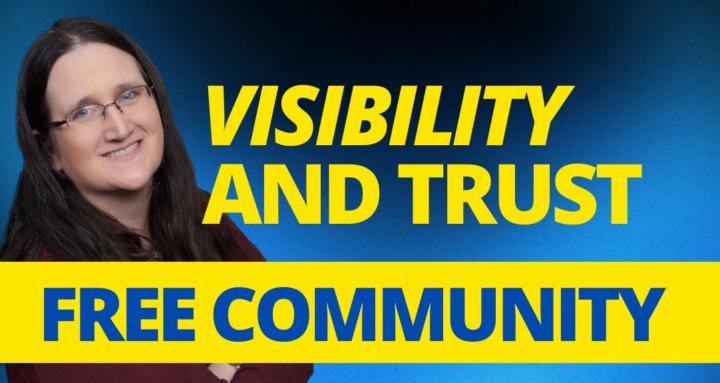 Visibility and Trust (FREE!)