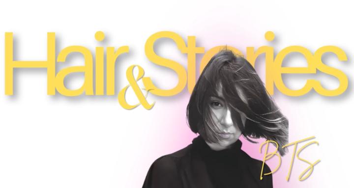Hair Stories BTS