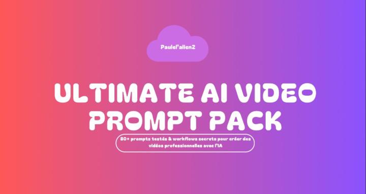 Ultimate AI video prompt pack