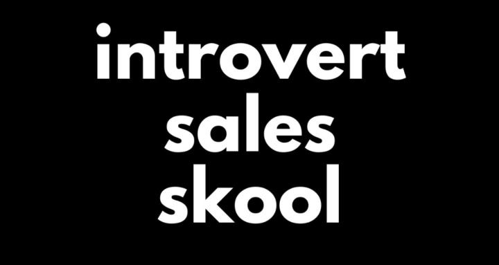 Introvert Sales Skool
